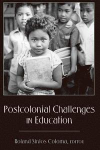 bokomslag Postcolonial Challenges in Education