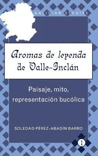 bokomslag Aromas de Leyenda de Valle-Inclan