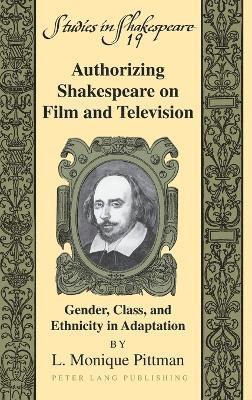 Authorizing Shakespeare on Film and Television 1