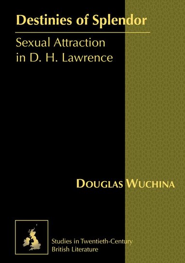 Douglas Wuchina, Karen Marguerite Radell - Destinies of Splendor, Inbunden