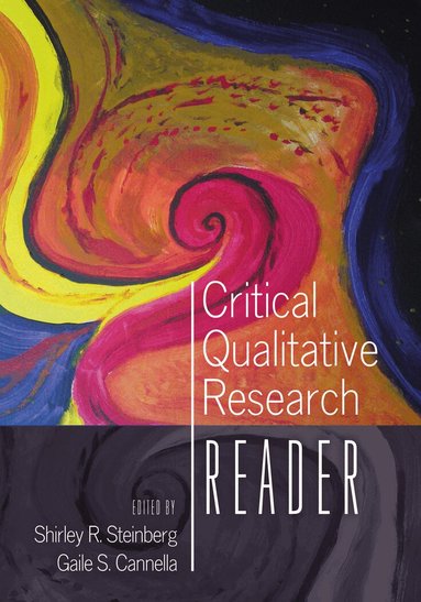 Gaile S. Cannella - Critical Qualitative Research Reader, Häftad