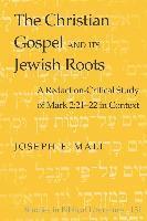 bokomslag The Christian Gospel and Its Jewish Roots