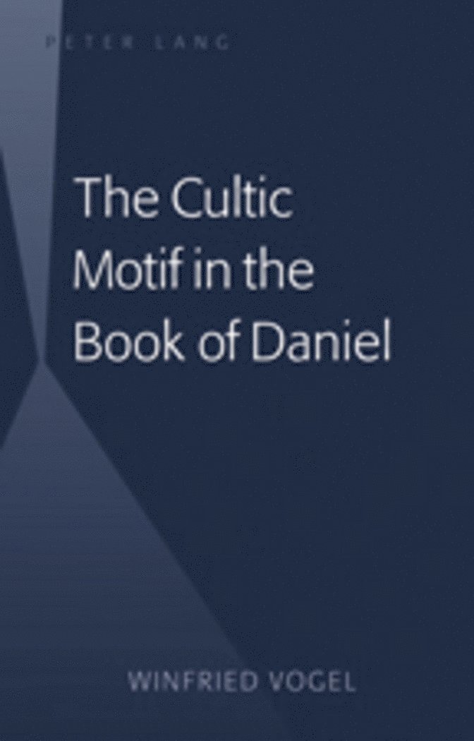 Cultic Motif in the Book of Daniel