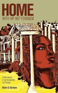 bokomslag Home with Hip Hop Feminism