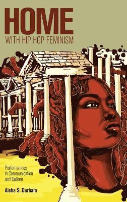 Home with Hip Hop Feminism 1