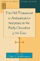 Vahan Hovhanessian - Old Testament as Authoritative Scripture in the Early Churches of the East, Inbunden