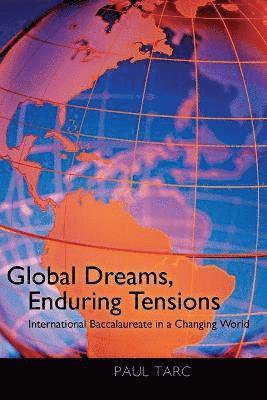 Global Dreams, Enduring Tensions 1