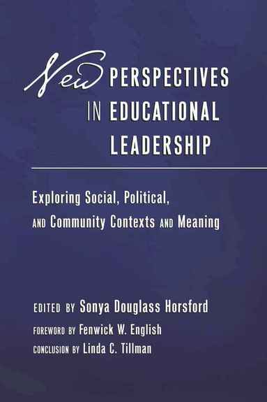 Sonya Douglass Horsford - New Perspectives in Educational Leadership, Häftad