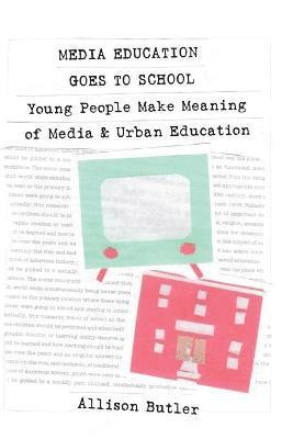 Media Education Goes to School 1