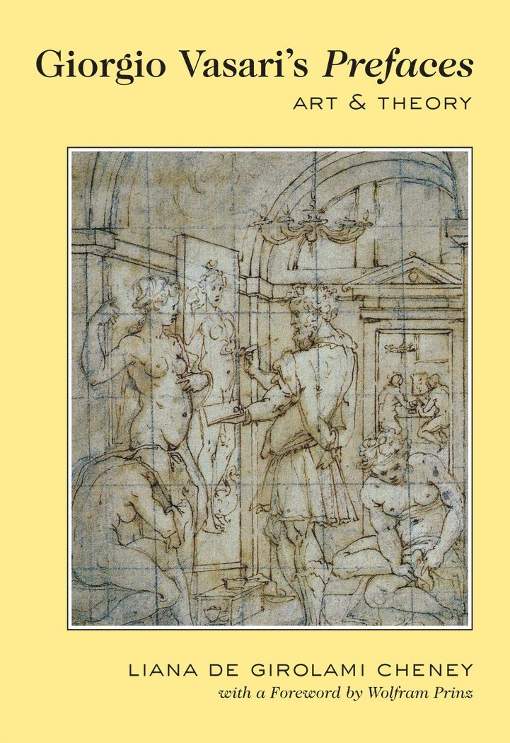 Liana De Girolami Cheney - Giorgio Vasari’s «Prefaces», Häftad