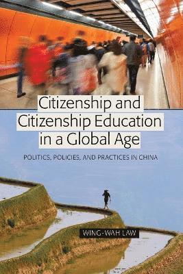 Citizenship and Citizenship Education in a Global Age 1