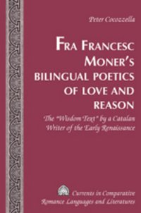 bokomslag Fra Francesc Moner's Bilingual Poetics of Love and Reason