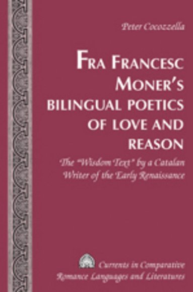 bokomslag Fra Francesc Moner's Bilingual Poetics of Love and Reason