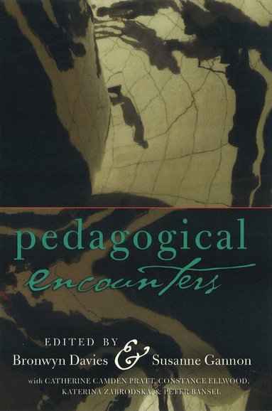 Bronwyn Davies, Susanne Gannon - Pedagogical Encounters, Häftad