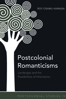 bokomslag Postcolonial Romanticisms