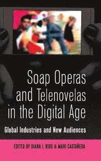 bokomslag Soap Operas and Telenovelas in the Digital Age