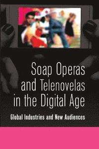 bokomslag Soap Operas and Telenovelas in the Digital Age