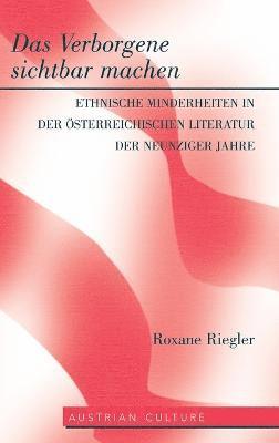 Roxane Riegler - Verborgene Sichtbar Machen, Inbunden