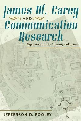 bokomslag James W. Carey and Communication Research