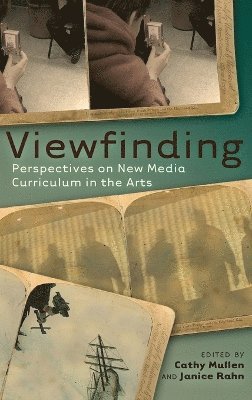 Cathy Mullen, Janice Rahn - Viewfinding, Inbunden