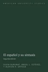 bokomslag El Espanol y Su Sintaxis