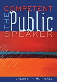 bokomslag The Competent Public Speaker