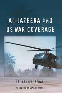 bokomslag Al-Jazeera and US War Coverage