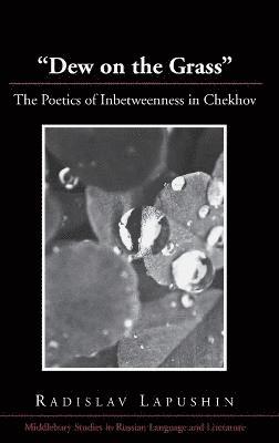 Radislav Lapushin - «Dew on the Grass», Inbunden