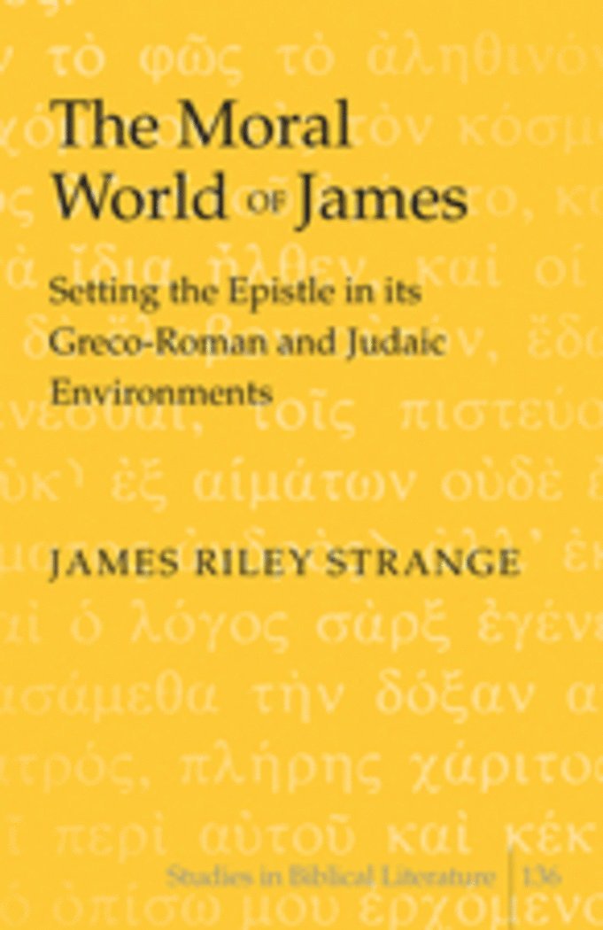 James Riley Strange - Moral World of James, Inbunden