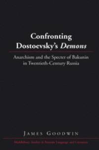 bokomslag Confronting Dostoevskys Demons