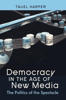 bokomslag Democracy in the Age of New Media