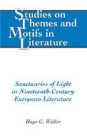 bokomslag Sanctuaries of Light in Nineteenth-Century European Literature