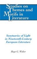 Sanctuaries of Light in Nineteenth-Century European Literature