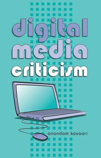 bokomslag Digital Media Criticism