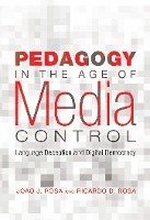 Pedagogy in the Age of Media Control 1