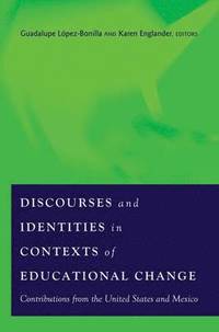 bokomslag Discourses and Identities in Contexts of Educational Change