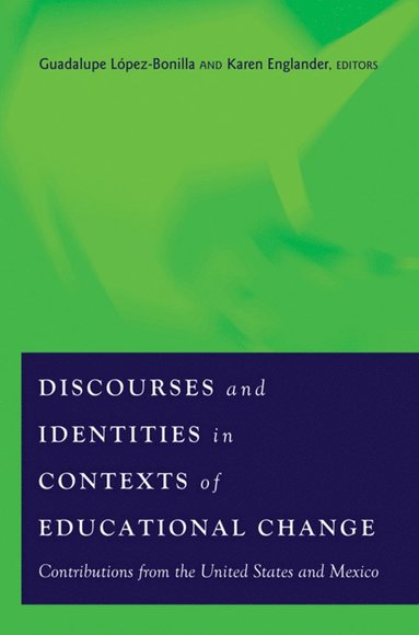 bokomslag Discourses and Identities in Contexts of Educational Change