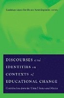 Discourses and Identities in Contexts of Educational Change 1