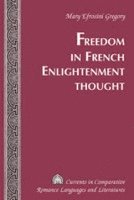 bokomslag Freedom in French Enlightenment Thought
