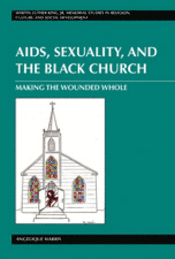 AIDS, Sexuality, and the Black Church 1