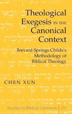 Theological Exegesis in the Canonical Context