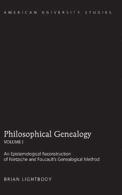 Philosophical Genealogy- Volume I 1