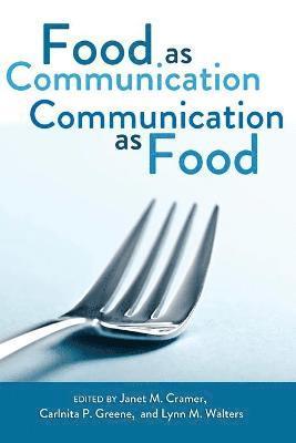 Food as Communication- Communication as Food 1
