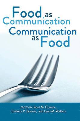 bokomslag Food as Communication- Communication as Food