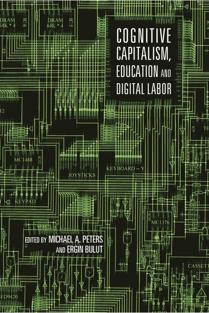 Cognitive Capitalism, Education and Digital Labor 1