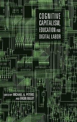 Cognitive Capitalism, Education and Digital Labor 1