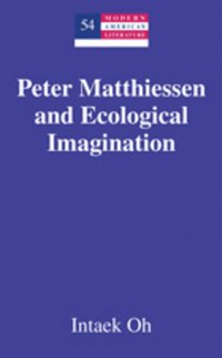 bokomslag Peter Matthiessen and Ecological Imagination