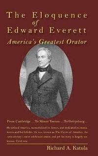 bokomslag The Eloquence of Edward Everett