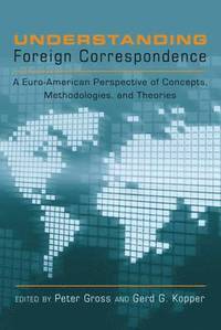 bokomslag Understanding Foreign Correspondence