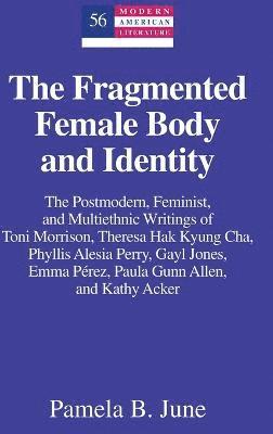 bokomslag The Fragmented Female Body and Identity